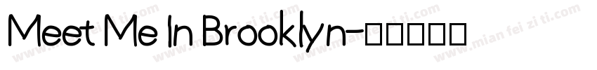 Meet Me In Brooklyn字体转换